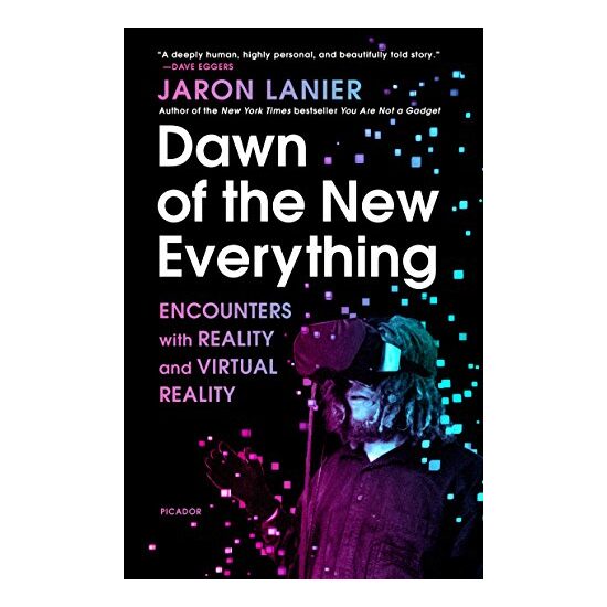 Dawn of the New Everything, Jaron Lanier