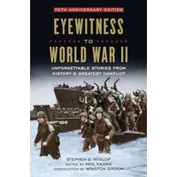 Eyewitness to World War II, Stephen G. Hyslop