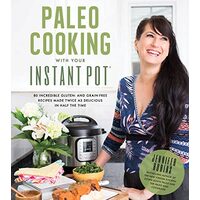 Paleo cooking with your Instant Pot, Jennifer Robins