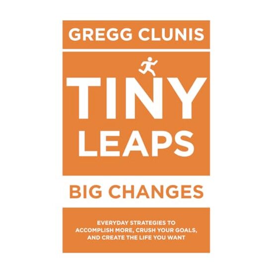 Tiny Leaps, Big Changes