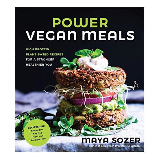 Power vegan meals, Maya Sozer
