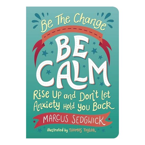 Be the Change : Be Calm