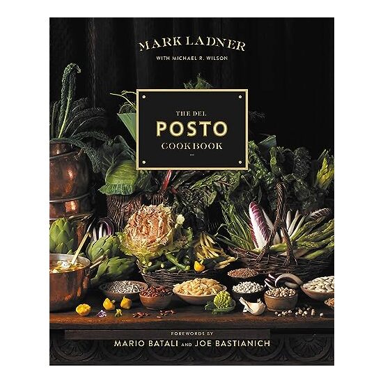 The Del Posto cookbook, Mark Ladner