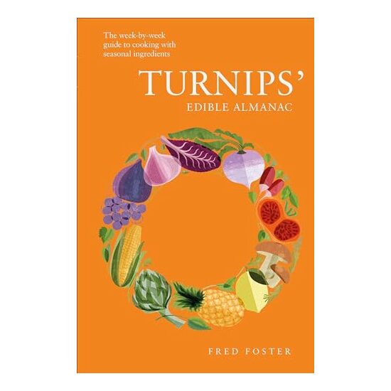 Turnips' Edible Almanac, Fred Foster