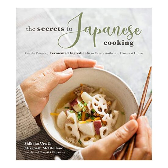 The Secrets to Japanese Cooking, Shihoko Ura, Elizabeth McClelland
