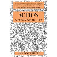 Action: A Book about Sex