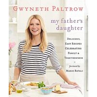 My father's daughter, Gwyneth Paltrow