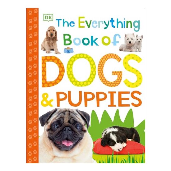 The everything book of dogs & puppies, Inc Dorling Kindersley