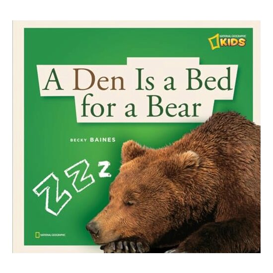 A Den is a Bed for a Bear, Becky Baines, Rebecca Baines