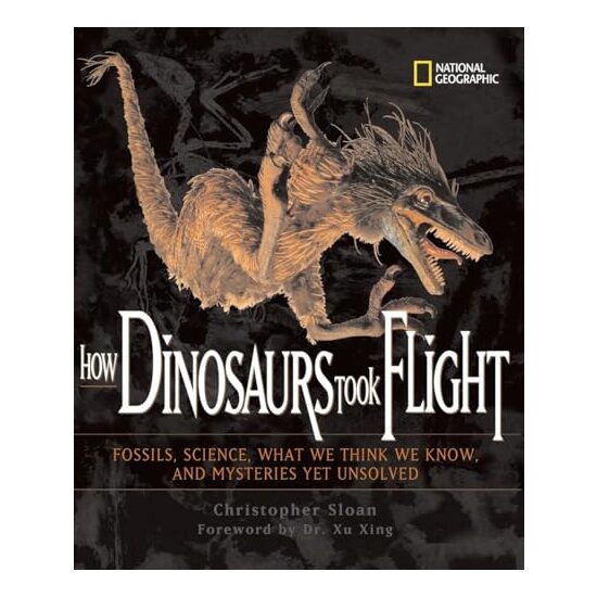 How Dinosaurs Took Flight, Christopher Sloan