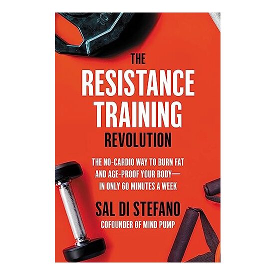 The Resistance Training Revolution