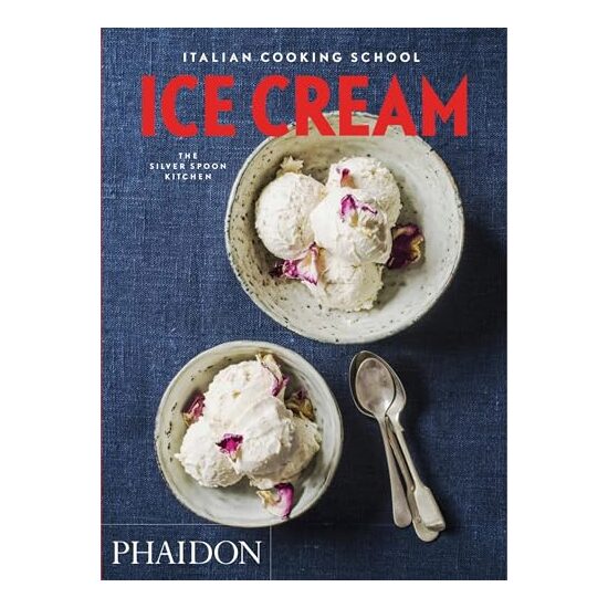 Italian cooking school: Ice Cream, Emilia Terragni, Michelle Meade