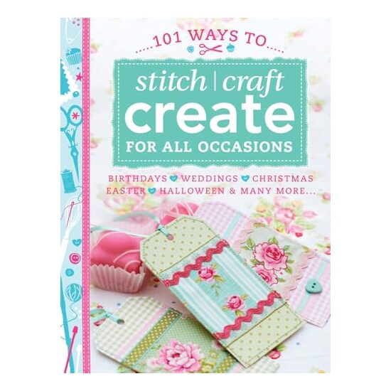 101 Ways to Stitch Craft Create for All Occasions - Imagine 1