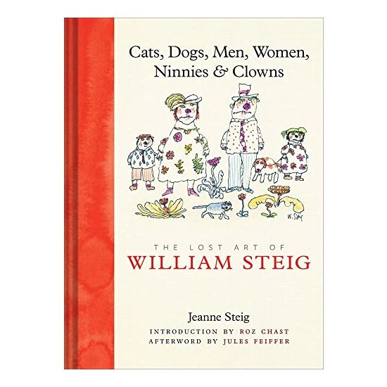 The lost art of William Steig, Jeanne Steig