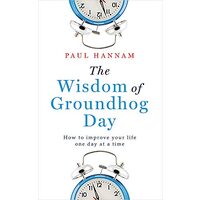 Wisdom of Groundhog Day