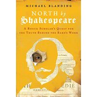 North by Shakespeare, Michael Blanding