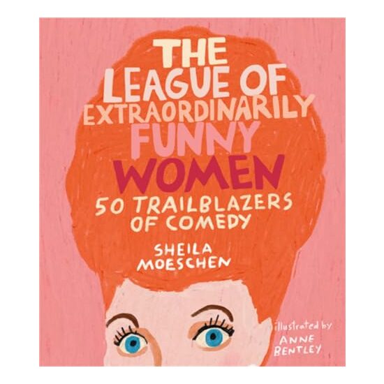 The League of Extraordinarily Funny Women, Sheila Moeschen