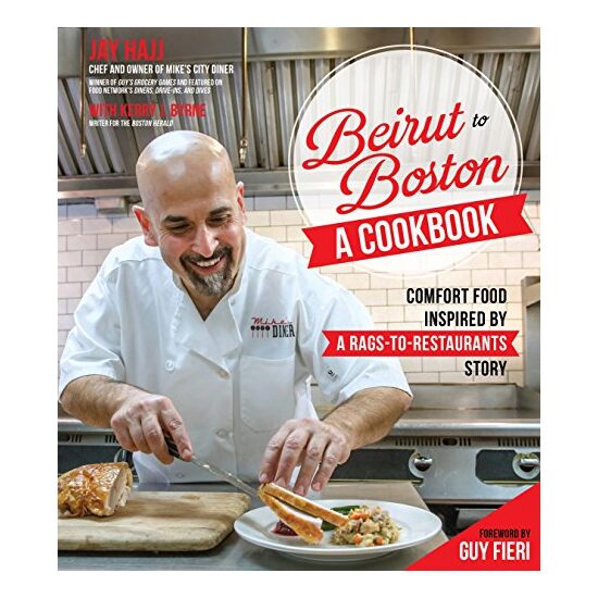 Beirut to Boston : A Cookbook, Jay Hajj