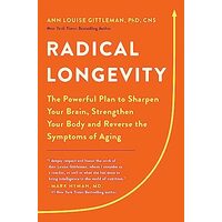Radical Longevity, Ann Louise Gittleman