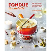 Fondue and Raclette