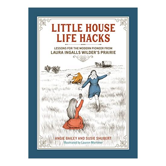 Little House Life Hacks