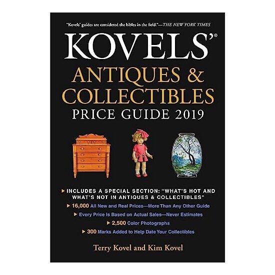 Kovels' Antiques and Collectibles Price Guide 2019, Terry Kovel, Kim Kovel