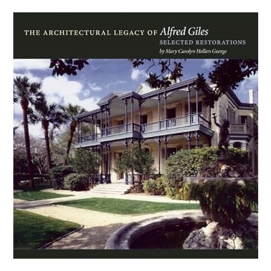 The architectural legacy of Alfred Giles