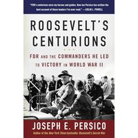 Roosevelt's centurions
