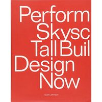 Performative skyscraper, Scott Johnson