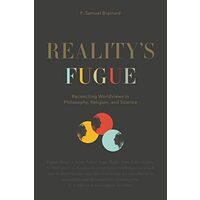 Reality's Fugue