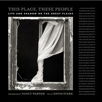 This Place These People Life And Shadow On The Great Plains
