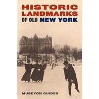 Historic landmarks of old New York, Museyon Guides