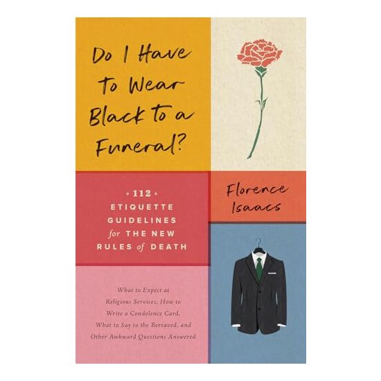 Do I Have to Wear Black to a Funeral?