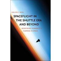 Spaceflight in the shuttle era and beyond