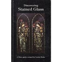 Discovering Stained Glass (Discovering), John Harries, Carola Hicks