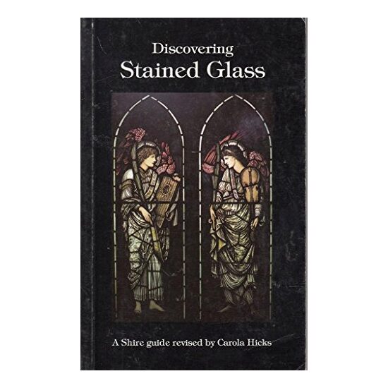 Discovering Stained Glass (Discovering), John Harries, Carola Hicks