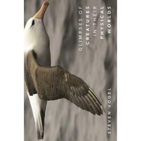 Glimpses of Creatures in Their Physical Worlds
