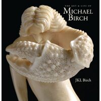 The Art & Life of Michael Birch