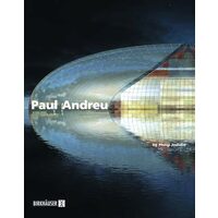 Paul Andreu, Architect, Philip Jodidio