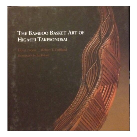 The Bamboo Basket Art of Higashi Takesonosai