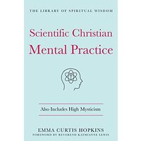 Scientific Christian Mental Practice