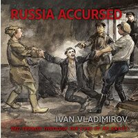Russia Accursed, A. Ruzhnikov