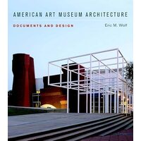 American art museum architecture, Eric Michael Wolf