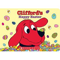 Clifford's Happy Easter (Board Book), Norman Bridwell