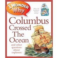 I Wonder Why Columbus Crossed The Ocean
