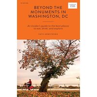 Beyond the Monuments in Washington DC