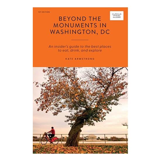 Beyond the Monuments in Washington DC