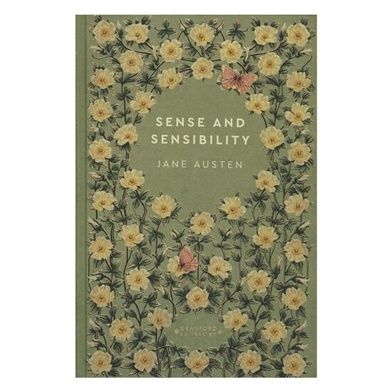 Sense & Sensibility (Timeless Classics: Cranford Collection)