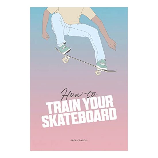 How to Train Your Skateboard