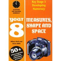 Measures, Shape and Space - Year 8 (Developing Numeracy)